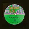 Axwell - Nobody Else - Single